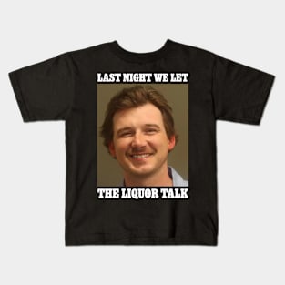 Liquor Talk Kids T-Shirt